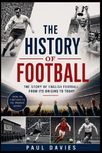 The History of Football by Paul Davies