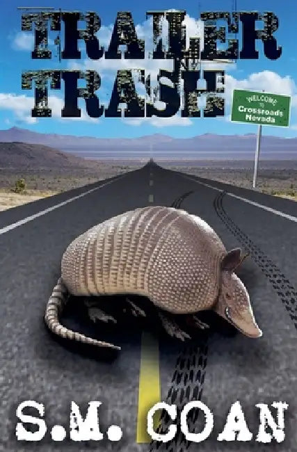 Trailer Trash by S. M. Coan