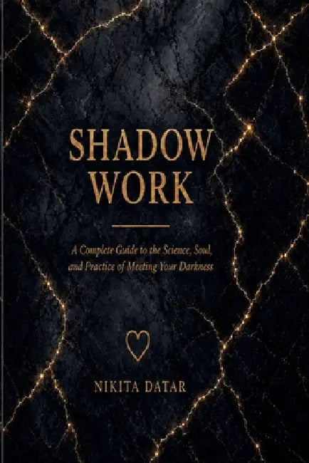 Shadow Work by Nikita Datar