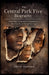The Central Park Five Biography: From False Accusation to Redemption-The Lives the World Nearly Forgot by John M. Woodward