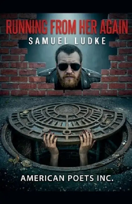 Running From Her Again by Samuel Ludke