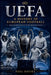Uefa: A History of European Football by Paul Davies