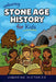 Unboring Stone Age History for Kids by Unboring Histories
