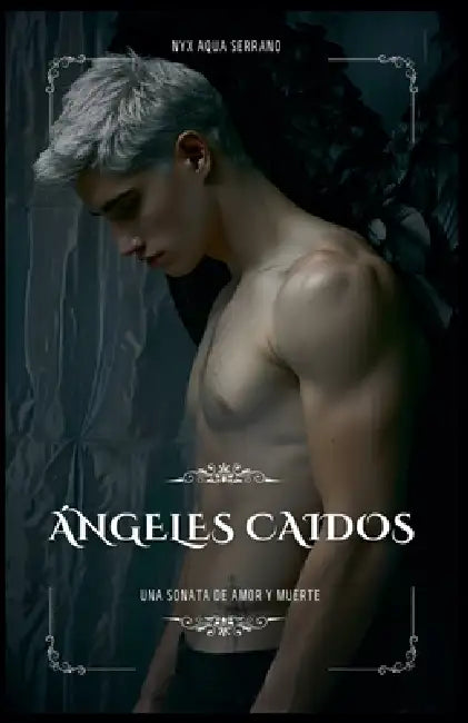 Ángeles Caídos by Nyx Aqua Serrano