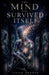 The Mind That Survived Itself by Javier Rhoden