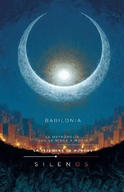 Babilonia: La Metrópolis Que Se Niega a Morir by Cristina Lobo, Manuel Rodsua