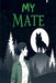 My mate by Trascendental Publishing House