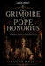 The Grimoire of Pope Honorius by Lucas Hall