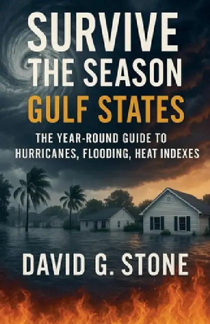 Survive the Season: Gulf States by David G. Stone