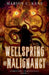 Wellspring of Malignancy by Marion U. Kane