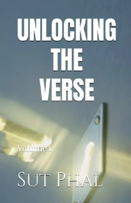 Unlocking The Verse by Sut Phal
