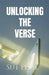 Unlocking The Verse by Sut Phal