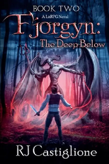 Fjorgyn: The Deep Below by Rj Castiglione