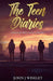 The Teen Diaries by John J. Wiseley