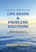 Life_Death and Problems, Solutions by Eddie, Papadit Bassia