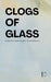 Clogs of Glass: Bilingual Dutch-English Stories for Advanced Beginners by Pomme Bilingual