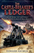 The Castle-Breaker's Ledger by Edward Arthur
