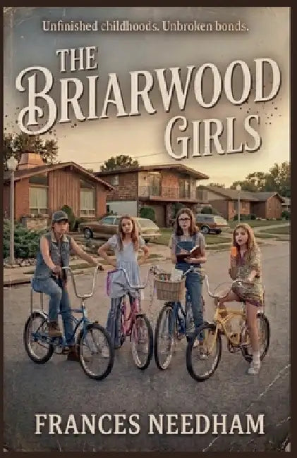 The Briarwood Girls by Frances Needham