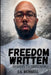 Freedom Written: 30 Days To Freedom by J. S. Russell