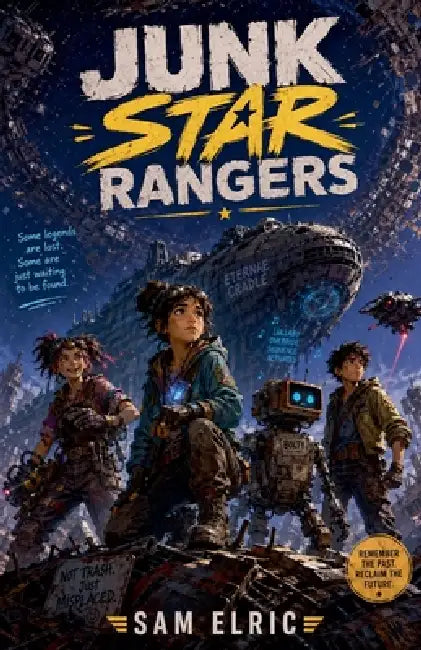 Junk Star Rangers by Sam Elric
