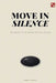 Move in Silence: The Ancient Art of Healing What No One Sees by Monk Tianzhi