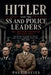 Hitler and the SS and Police Leaders by Paul Davies