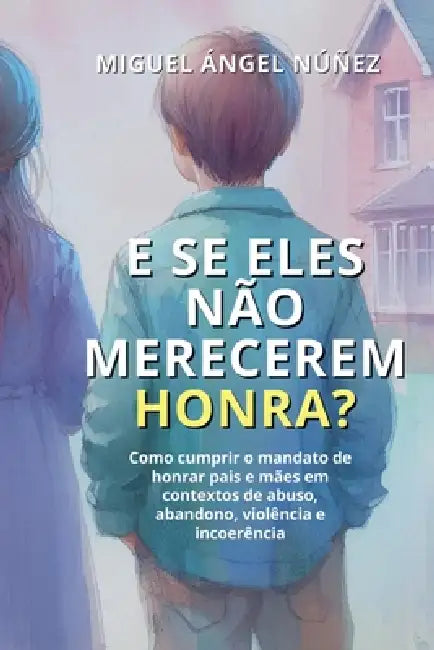 E se eles não merecerem honra? by Miguel Ángel Núñez