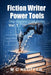 Fiction Writer Power Tools Vol 1 by M. C. Neuffer
