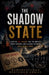 The Shadow State: How the KGB, Mossad, and the World's Most Powerful Intelligence Networks Shape Global Power by Kamaruzzaman Bustamam Ahmad