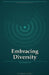 Embracing Diversity: The Authentic you by Melanie Du Preez