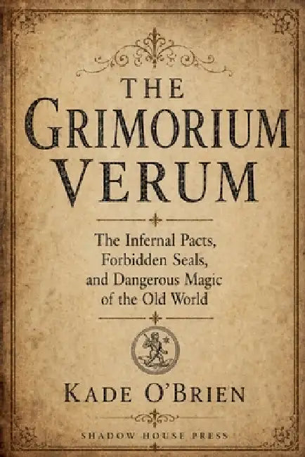 The Grimorium Verum by Kade O'Brien