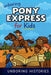 Unboring Pony Express for Kids by Unboring Histories