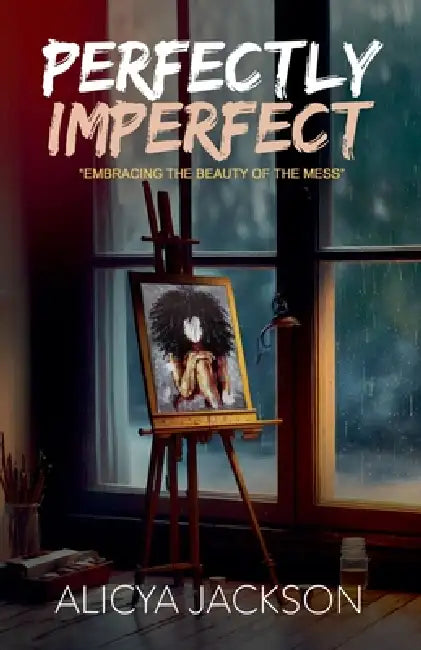 Perfectly Imperfect by Lakeview Publications, Alicya Jackson