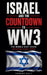 Israel and the Countdown to WW3 The Middle East Crisis Reshaping Global Power by Edmund Hale