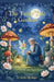 The Fairy Tale Gardens by Izelle McHugh