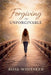 Forgiving the Unforgivable by Rose Whitaker