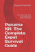 Panama 101: The Complete Expat Survival Guide by Elwood Fletcher
