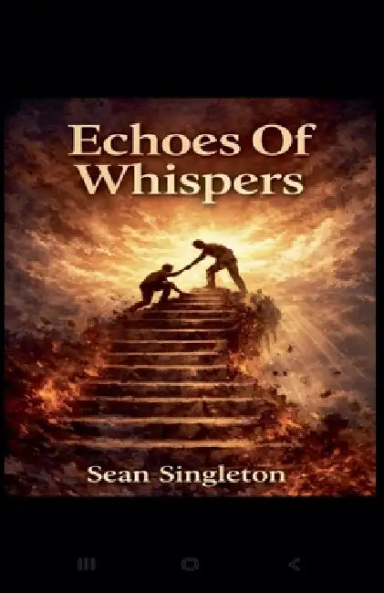 Echoes Of Whispers by Sean Singleton