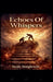 Echoes Of Whispers by Sean Singleton