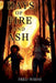 Days of Fire and Ash by Fred Wiehe