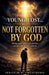 Young, Lost... But Not Forgotten By God by Ibrahim B. Amunikoro