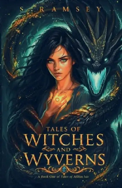 Tales of Witches and Wyverns by S. Ramsey