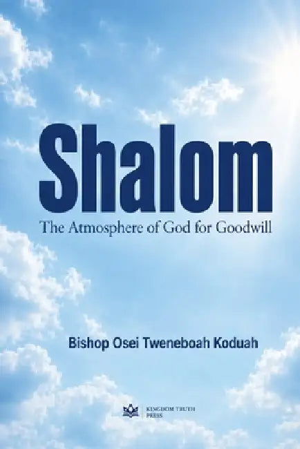 Shalom by Bishop Osei Tweneboah Koduah
