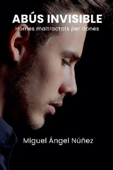 Abús invisible by Miguel Ángel Núñez
