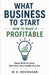 What Business to Start by M. K. Devidasan