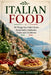 Italian Food: 50 Things You Didn't Know About Italy's Authentic Dishes and Traditions by A. Sunot, Trayan Ashford