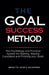The Goal Success Method: The Psychology and Practical System for Starting, Staying Consistent and Finishing Your Goal by Brigitte Adofo Agyapong