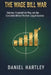 The Wage Bill War: Salaries, Contracts, and the Economics Behind Winning Titles by Daniel Hartley, Niall Dunleavy