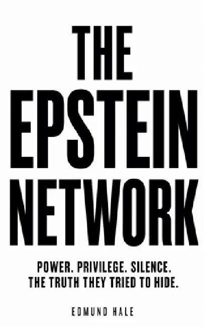 The Epstein Network by Edmund Hale