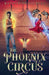 The Phoenix Circus by Katherine Gilbert